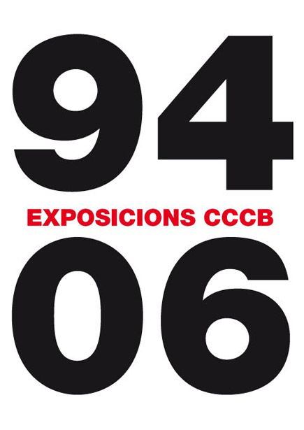 Exposicions CCCB 1994-2006 / Exposiciones CCCB 1994-2006 / CCCB Exhibitions 1994-2006