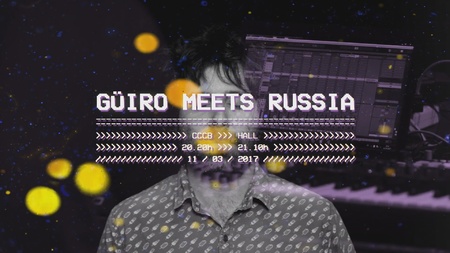 Emergència! 2017. Güiro Meets Russia