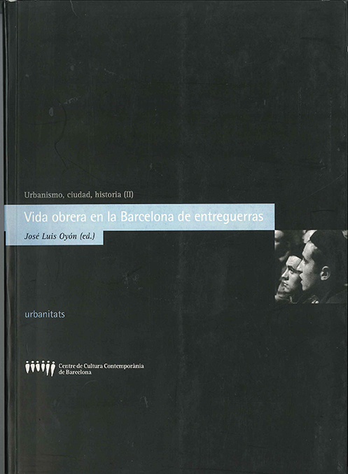 Vida obrera en la Barcelona de entreguerras, 1918-1936