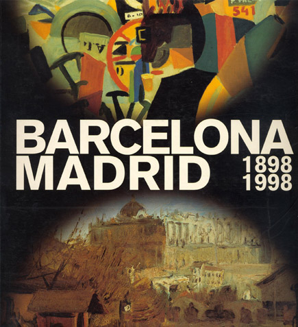 Barcelona Madrid 1898-1998