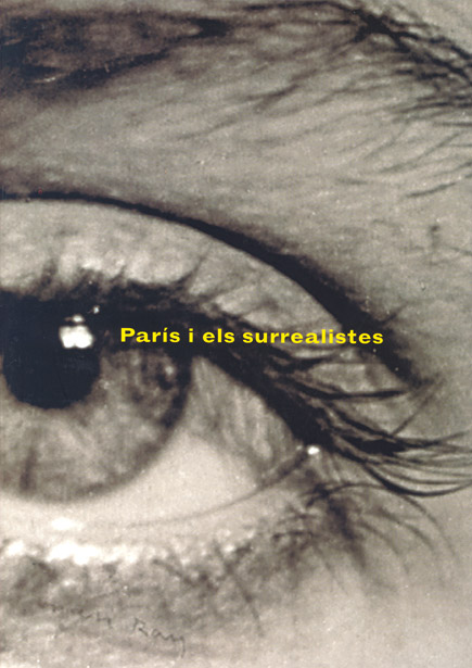 París i els surrealistes / París y los surrealistas