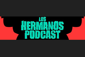 Los Hermanos Podcast 